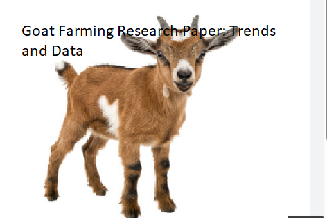 Goat Farming Research Paper: Trends and Data Goat Farming Research Paper: Trends and Data