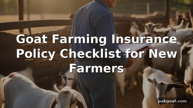 Goat Farming Insurance Policy Checklist for New Farmers