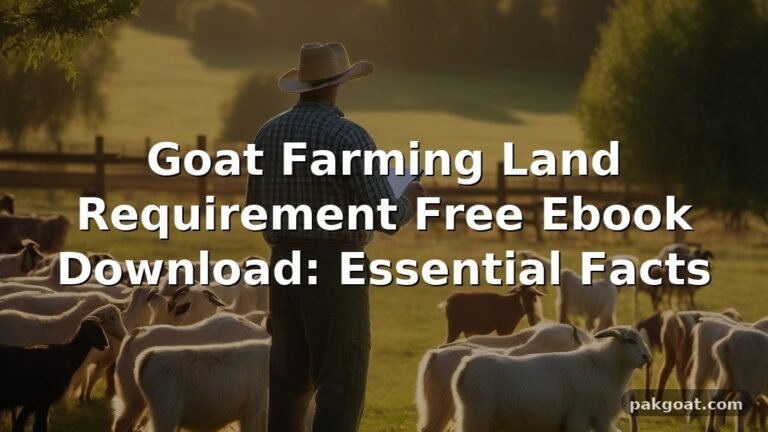 Goat Farming Land Requirement Free Ebook Download: Essential Facts