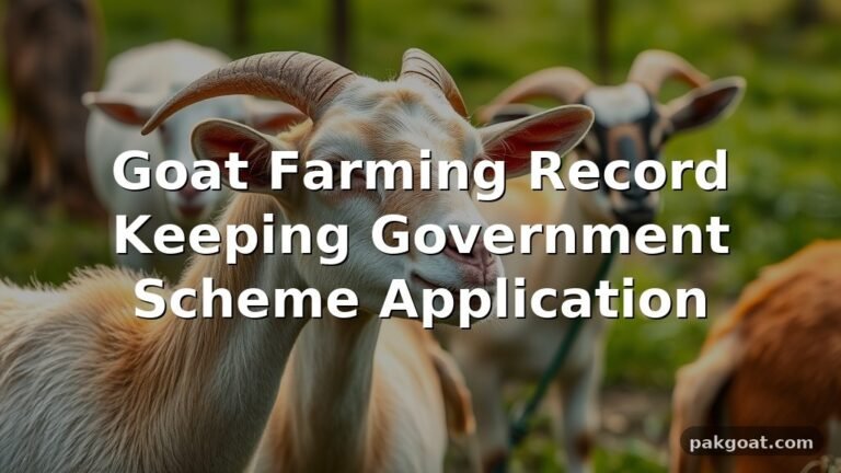 Goat Farming Record Keeping Government Scheme Application