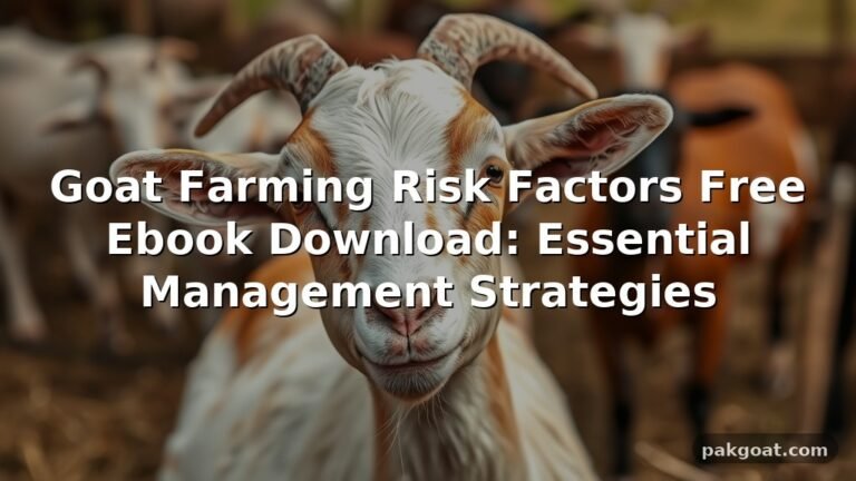 Goat Farming Risk Factors Free Ebook Download: Essential Management Strategies