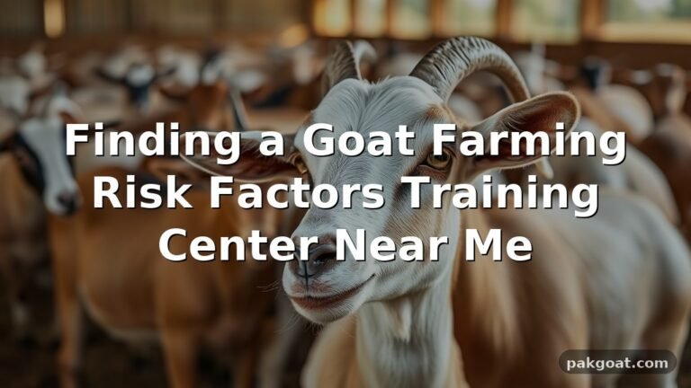 Finding a Goat Farming Risk Factors Training Center Near Me